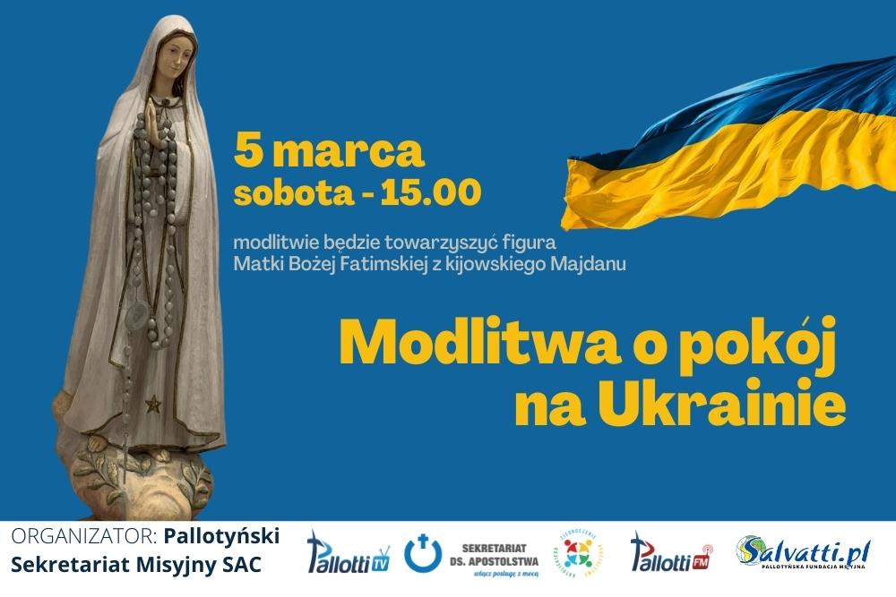 Modlitwa o pokój na Ukrainie – 5 marca 2022